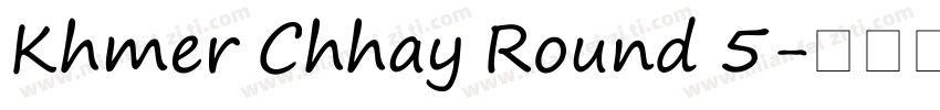 Khmer Chhay Round 5字体转换